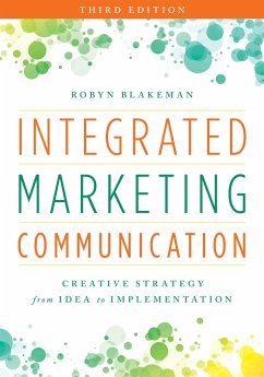 Integrated Marketing Communication - Blakeman, Robyn