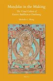 Ma&#7751;&#7693;alas in the Making: The Visual Culture of Esoteric Buddhism at Dunhuang
