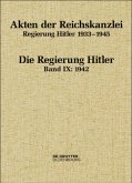 1942 / Akten der Reichskanzlei, Regierung Hitler 1933-1945 Band IX