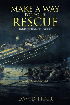 Make a Way for Your Rescue - Piper, David