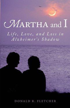 Martha and I - Fletcher, Donald R.