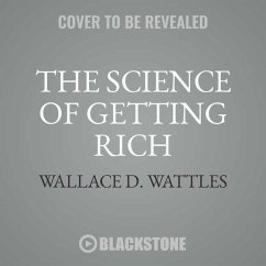 The Science of Getting Rich: Your Master Key to Success - Wattles, Wallace D.
