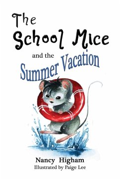 The School Mice and the Summer Vacation - Higham, Nancy