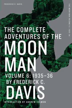 The Complete Adventures of the Moon Man, Volume 6: 1935-36 - Davis, Frederick C.