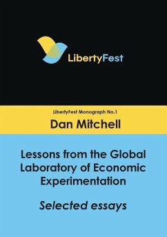 Lessons from the Global Laboratory of Economic Experimentation: Selected Essays - Mitchell, Dan