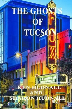 History and Mystery of Tucson - Hudnall, Ken; Hudnall, Sharon