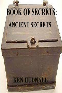 Book of Secrets: Ancient Secrets - Hudnall, Ken