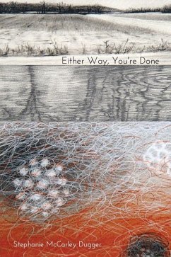 Either Way, You're Done - Dugger, Stephanie McCarley