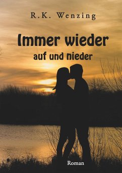 Immer wieder - auf und nieder (eBook, ePUB) - Wenzing, R.K.