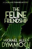 The Feline Friendship (eBook, ePUB)