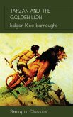 Tarzan and the Golden Lion (Serapis Classics) (eBook, ePUB)