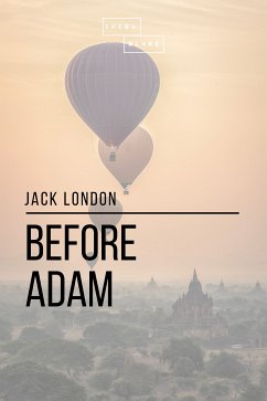 Before Adam (eBook, ePUB) - London, Jack; Blake, Sheba