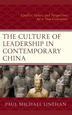 Culture of Leadership in Contemporary China - Linehan, Paul Michael Culture of Leadership in Contemporary China - Linehan, Paul Michael