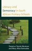 Literacy and Democracy in South African Primary Schools