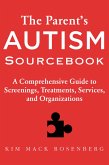 The Parent's Autism Sourcebook