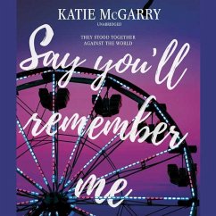 Say You'll Remember Me Lib/E - Mcgarry, Katie