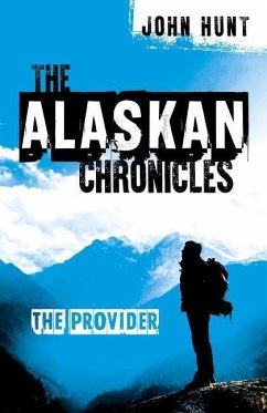 The Alaskan Chronicles: The Provider - Hunt, John