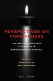 Perspectives on Forgiveness: Contrasting Approaches to Concepts of Forgiveness and Revenge