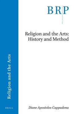 Religion and the Arts: History and Method - Apostolos-Cappadona, Diane