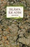 Islama Ilk Adim