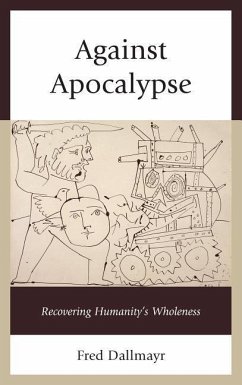 Against Apocalypse - Dallmayr, Fred
