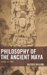 Philosophy of the Ancient Maya - Bild 1