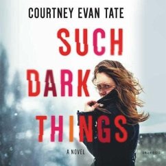Such Dark Things - Tate, Courtney Evan