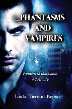 Phantasms and Vampires - Kepner, Linda Tiernan