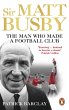 Sir Matt Busby: The Definitive Biography - Bild 1