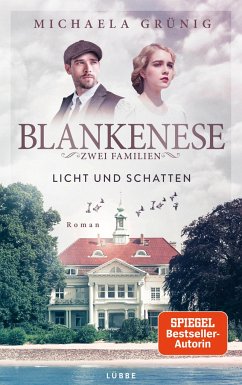 Licht und Schatten / Blankenese - Zwei Familien Bd.1 - Grünig, Michaela