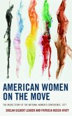 American Women on the Move: The Inside Story of the National Women's Conference, 1977