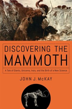 Discovering the Mammoth - McKay, John J