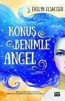 Konus Benimle Angel - Elsaesser Valarinoo, Evelyn