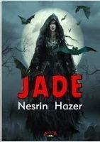 Jade - Hazer Yildiz, Nesrin