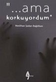 Ama Korkuyordum