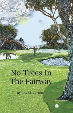 No Trees in the Fairway - Carubba, Roy Martial