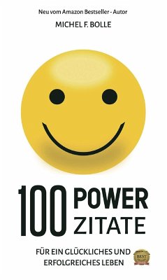 100 POWER-ZITATE (eBook, ePUB) - Bolle, Michel F.