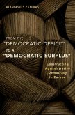From the &quote;Democratic Deficit&quote; to a &quote;Democratic Surplus&quote; (eBook, ePUB)