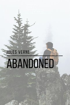 Abandoned (eBook, ePUB) - Verne, Jules; Blake, Sheba