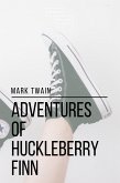 Adventures of Huckleberry Finn (eBook, ePUB)