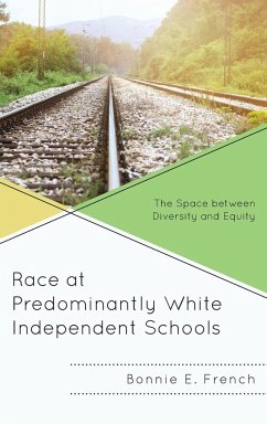 Race at Predominantly White Independent Schools - French, Bonnie E.