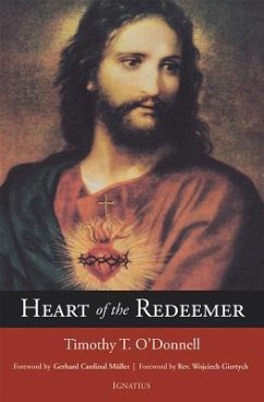 Heart of the Redeemer: Second Edition - O'Donnell, Timothy