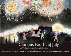 Glorious 4th of July - Gibson, Catherine Rademacher; Sprague, Mary Gibson