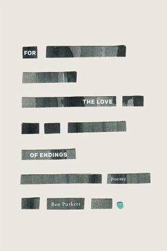 For the Love of Endings - Purkert, Ben