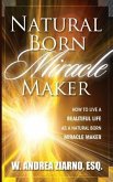 Natural Born Miracle Makers