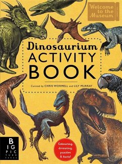 Dinosaurium Activity Book - Murray, Lily; Wormell, Chris