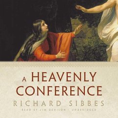 A Heavenly Conference: Between Christ and Mary - Sibbes, Richard