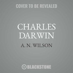 Charles Darwin: Victorian Mythmaker - Wilson, A. N.