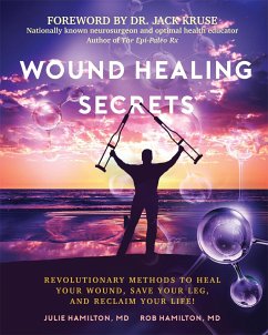 Wound Healing Secrets - Hamilton, Julie; Hamilton, Rob