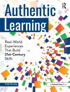 Authentic Learning - Stanley, Todd